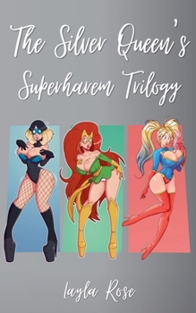 Paperback The Silver Queen's Superharem Trilogy Book