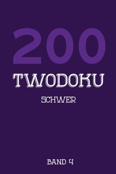 Paperback 200 Twodoku Schwer Band 4: Zwei überlappende Sudoku, Rätsel Heft,2 Rätsel pro Seite [German] Book