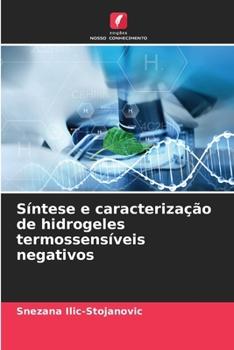 Paperback Síntese e caracterização de hidrogeles termossensíveis negativos [Portuguese] Book