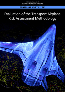 Paperback Evaluation of the Transport Airplane Risk Assessment Methodology Book