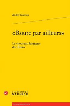 Paperback Route Par Ailleurs Le Nouveau Langage Des Essais [French] Book