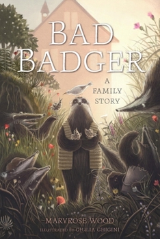 Hardcover Bad Badger: A Family Story Book
