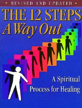 Paperback The 12 Steps: A Way Out: A Working Guide for Adult Children of Alcoholic and Other Dysfunctional... Book