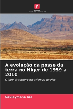 Paperback A evolução da posse da terra no Níger de 1959 a 2010 [Portuguese] Book