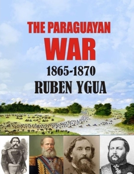 Paperback The Paraguayan War: 1865-1870 Book