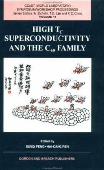 Hardcover High Tc Superconductivity and the C60 Family (China Center of Advanced Science and Technology Series , Vol 11) Book