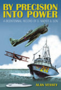 Paperback By Precision Into Power: A Bicentennial Record of D. Napier & Son Book