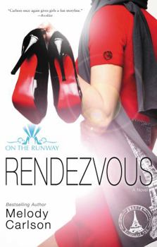 Rendezvous - Book #3 of the On the Runway