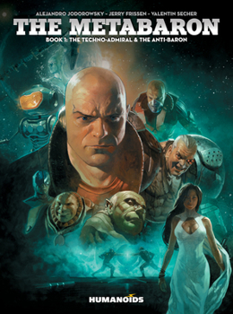 Paperback The Metabaron #1: The Techno-Admiral & the Anti-Baron Book