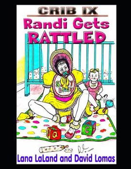 Paperback Crib IX: Randi Gets Rattled Book