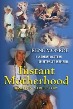 Paperback Instant Motherhood: Based on a True Story Book