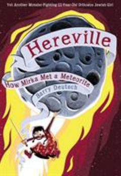 Hardcover Hereville: How Mirka Met a Meteorite Book