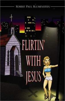 Paperback Flirtin' with Jesus Book