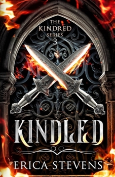 Paperback Kindled (Book 3 The Kindred Series) Book