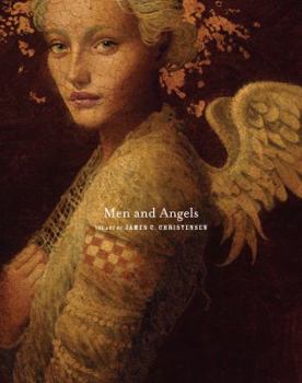 Hardcover Men and Angels: The Art of James C. Christensen Book