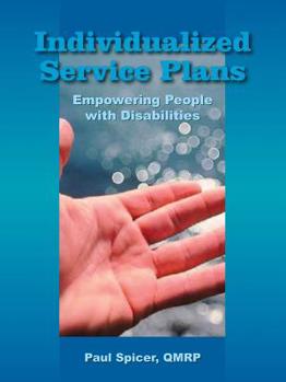 Paperback Individualized Service Plans: Empowering People with Disabilities Book