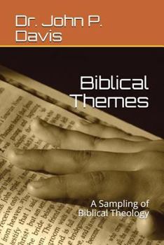 Paperback Biblical Themes: A Sampling of Biblical Theology Book