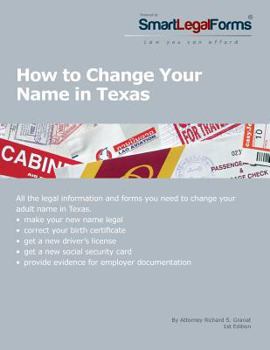 Paperback How To Change Your Name in Texas: All the necessary forms and step-by-step instructions you need to change your name in Texas. Book