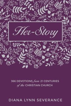 Hardcover Her-Story: 366 Devotions from 21 Centuries of the Christian Church Book