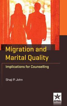 Hardcover Migration and Marital Quality: Implications for Counselling Book