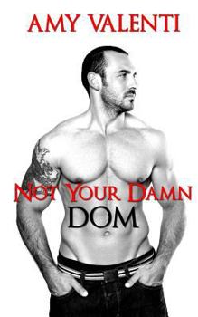 Paperback Not Your Damn Dom Book