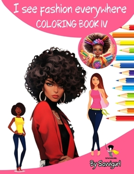 Paperback I see fashion everywhere- Coloring Book IV Book