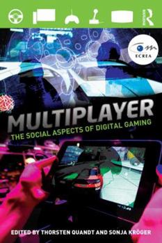 Paperback Multiplayer: The Social Aspects of Digital Gaming Book