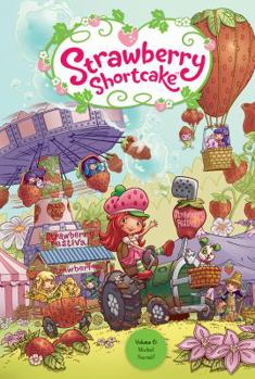 Volume 6: Market Yourself - Book #6 of the Strawberry Shortcake