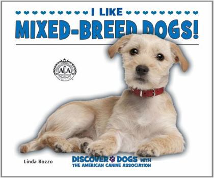 Paperback I Like Mixed-Breed Dogs! Book