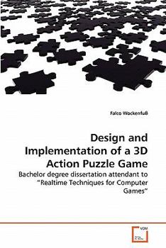 Paperback Design and Implementation of a 3D Action Puzzle Game Book