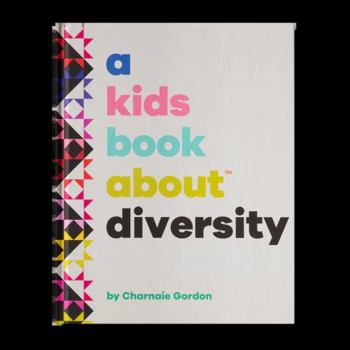 Hardcover A Kids Book About Diversity Book