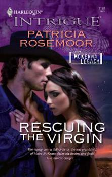 Rescuing the Virgin - Book #9 of the McKenna Legacy