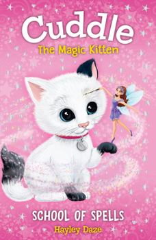 Paperback Cuddle the Magic Kitten Book 4: School of Spells Book