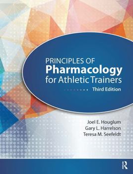 Hardcover Principles of Pharmacology for Athletic Trainers Book