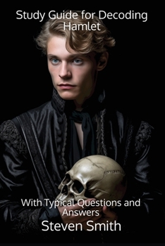 Paperback Study Guide for Decoding Hamlet: With Typical Questions and Answers Book