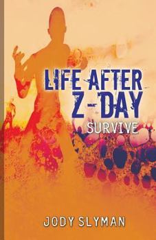 Paperback Life After Z-Day: Survive Book