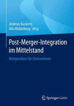 Paperback Post-Merger-Integration Im Mittelstand: Kompendium Für Unternehmer [German] Book