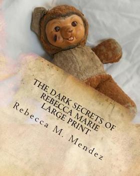 Paperback The Dark Secrets of Rebecca Marie [Large Print] Book
