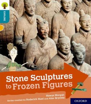 Paperback Oxford Reading Tree Explore with Biff, Chip and Kipper: Oxford Level 9: Stone Sculptures to Frozen Figures Book