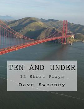 Paperback Ten and Under!: 11 Short Plays Book