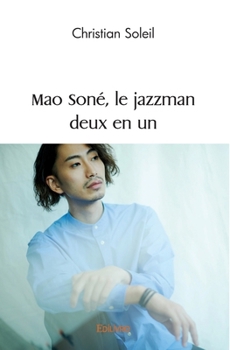 Mao Soné, le jazzman deux en un