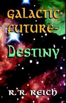 Hardcover Galactic Future: Destiny Book