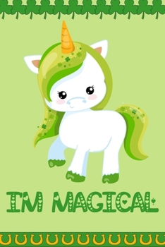 I'm Magical: Daily Practice Gratitude | Day and Night Reflection to Reduce Stress | Improve Mental Health | Find Peace in the Everyday For Mindful ... Shamrock Irish Gift For St. Patrick's Day