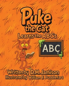 Paperback Puke the Cat Learns the ABC's Book