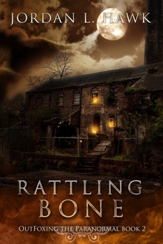 Rattling Bone (OutFoxing the Paranormal) - Book #2 of the OutFoxing the Paranormal