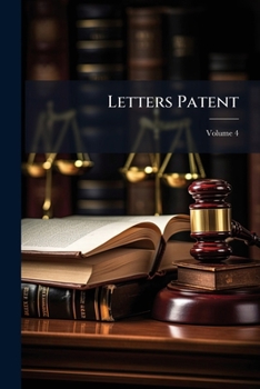 Paperback Letters Patent; Volume 4 Book