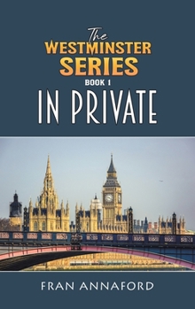 Hardcover The Westminster Series Book 1: In Private Book