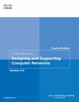 Paperback CCNA Discovery Designing and Supporting Computer Networks Course Booklet: Version 4.0 Book