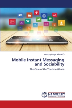 Paperback Mobile Instant Messaging and Sociability Book