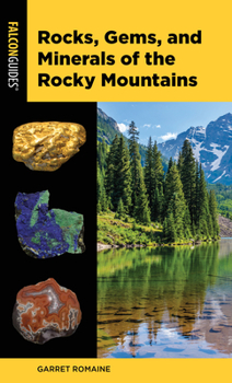 Paperback Rocks, Gems, and Minerals of the Rocky Mountains Book
